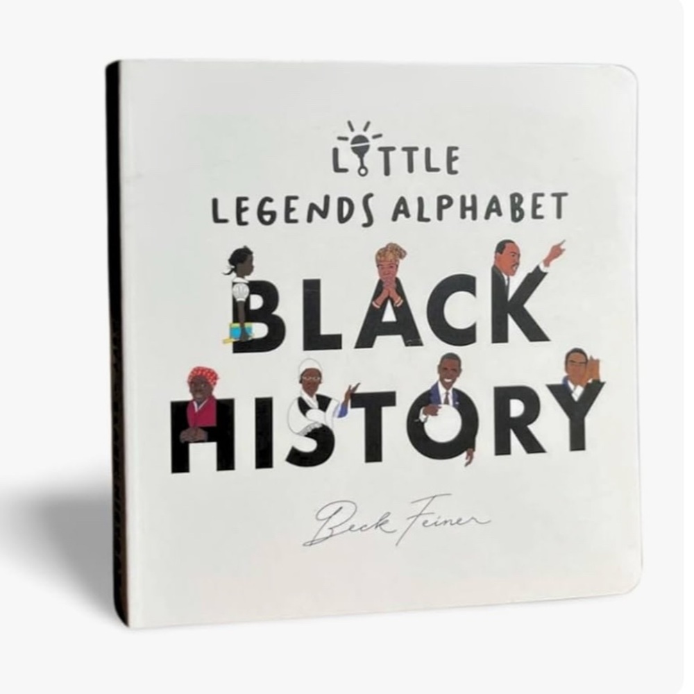 NWT Hardcover children’s book Black History Little Legends Alphabet by B Feiner